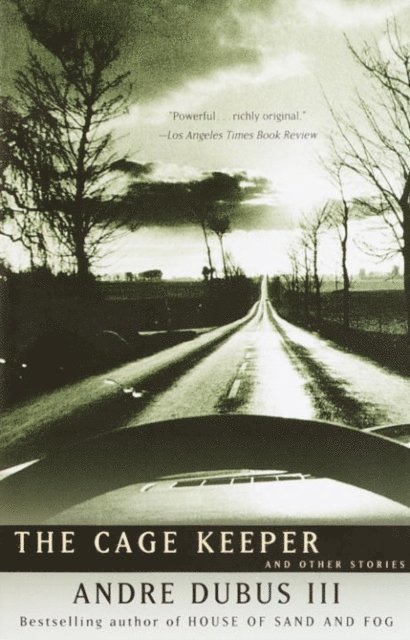 Andre Dubus III - Cage Keeper, E-bok