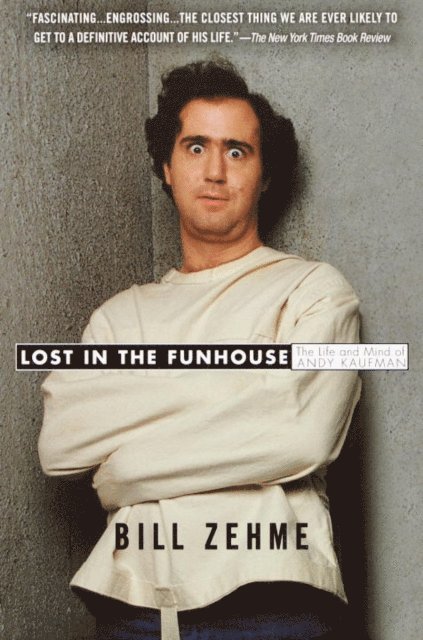 Bill Zehme - Lost in the Funhouse, E-bok