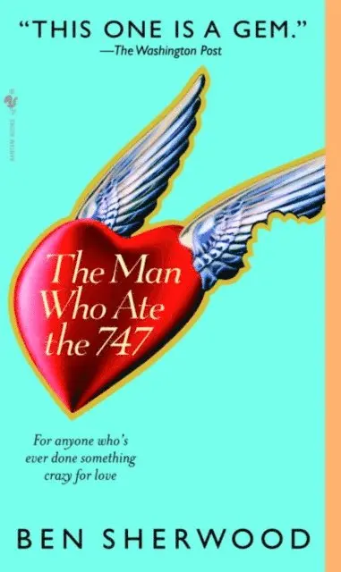 Ben Sherwood - Man Who Ate the 747, E-bok. Tillgänglighet: Lägg i varukorg