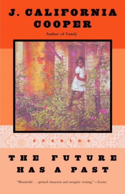 J. California Cooper - Future Has a Past, E-bok