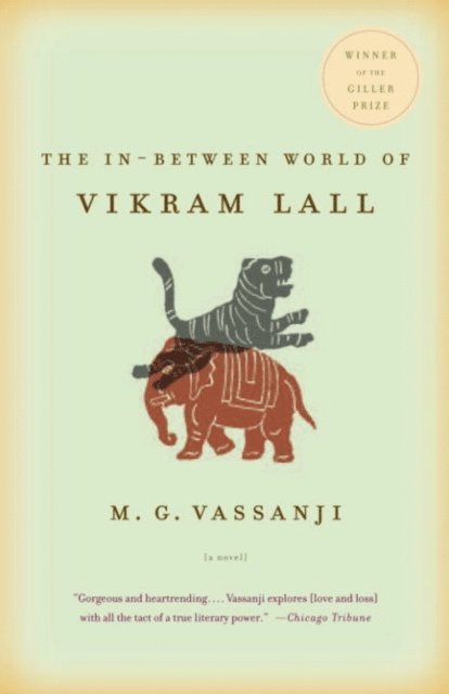 M.G. Vassanji - In-Between World of Vikram Lall, E-bok