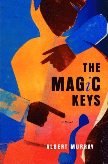 Albert Murray - Magic Keys, E-bok