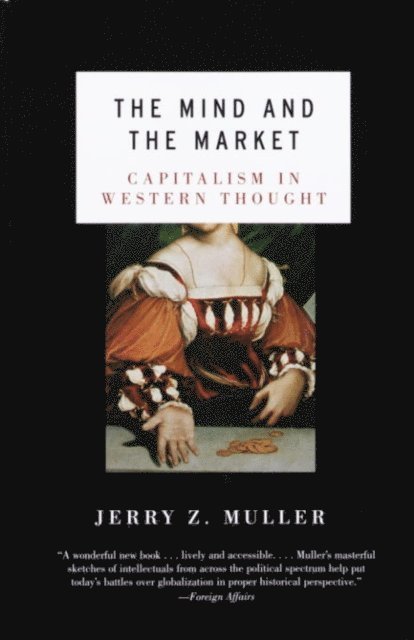 Jerry Z. Muller - Mind and the Market, E-bok
