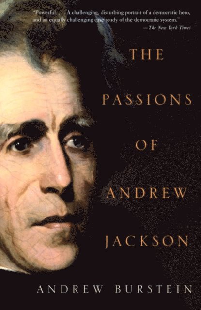 Andrew Burstein - Passions of Andrew Jackson, E-bok