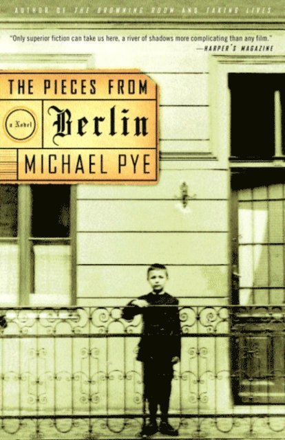 Michael Pye - Pieces from Berlin, E-bok