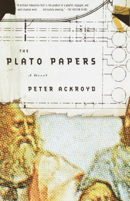 Peter Ackroyd - Plato Papers, E-bok