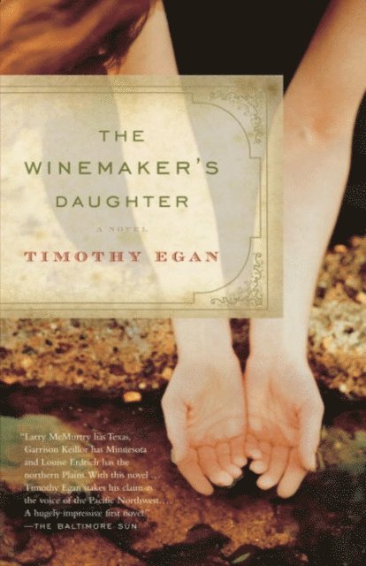 Timothy Egan - Winemaker's Daughter, E-bok