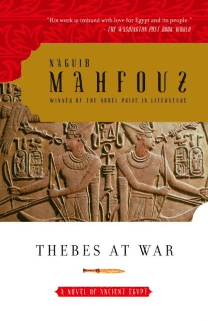 Naguib Mahfouz - Thebes at War, E-bok