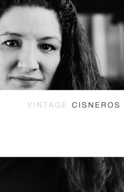 Sandra Cisneros - Vintage Cisneros, E-bok