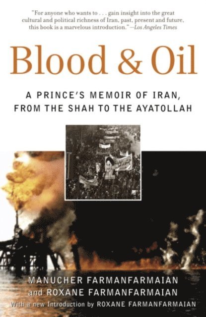 Roxane Farmanfarmaian, Manucher Farmanfarmaian - Blood & Oil, E-bok