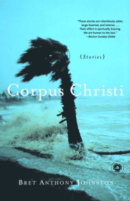 Bret Anthony Johnston - Corpus Christi, E-bok