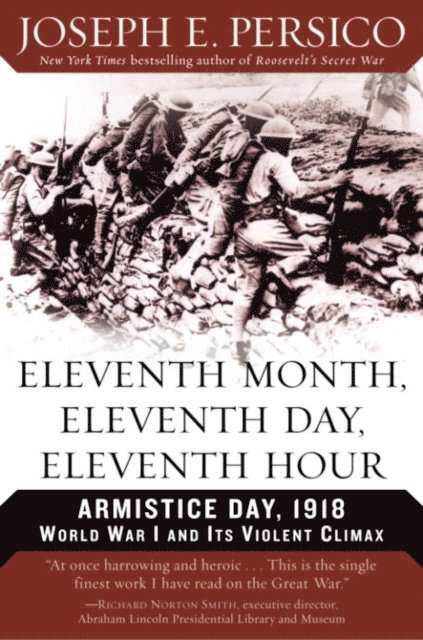Joseph E. Persico - Eleventh Month, Eleventh Day, Eleventh Hour, E-bok
