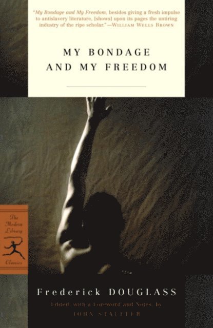 Frederick Douglass - My Bondage and My Freedom, E-bok