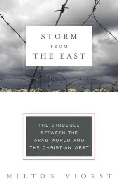 Milton Viorst - Storm from the East, E-bok