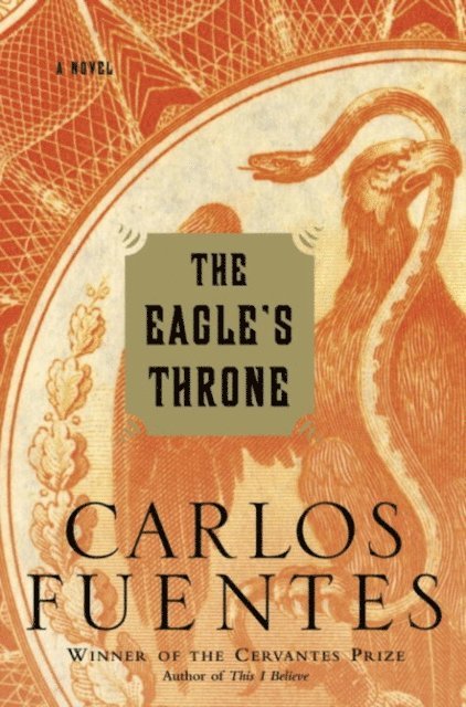 Carlos Fuentes - Eagle's Throne, E-bok