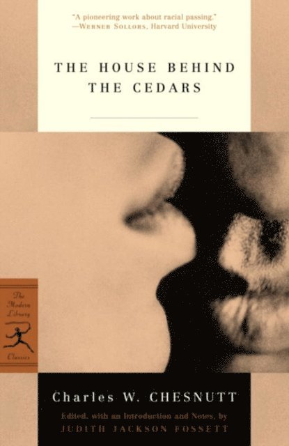 Charles W. Chesnutt - House Behind the Cedars, E-bok