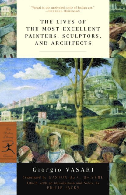 Giorgio Vasari - Lives of the Most Excellent Painters, Sculptors, and Architects, E-bok