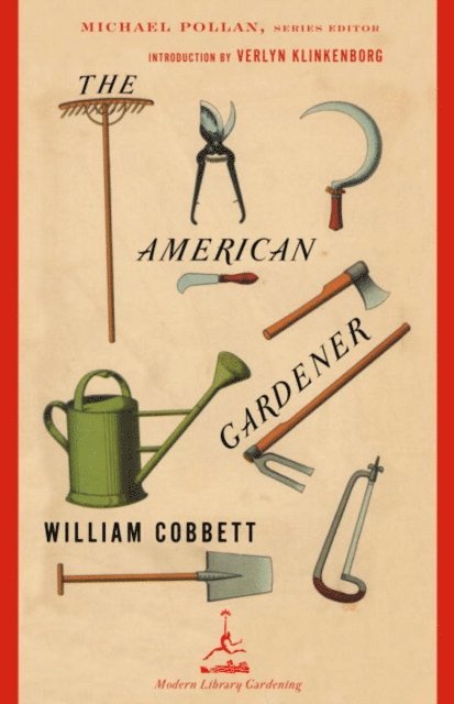 William Cobbett - American Gardener, E-bok