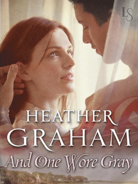 Heather Graham - And One Wore Gray, E-bok