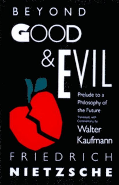 Friedrich Nietzsche - Beyond Good & Evil, E-bok