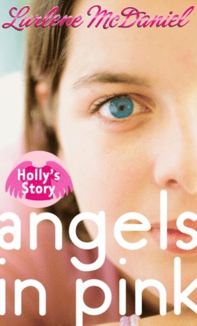 Lurlene McDaniel - Angels in Pink: Holly's Story, E-bok. Tillgänglighet: Lägg i varukorg