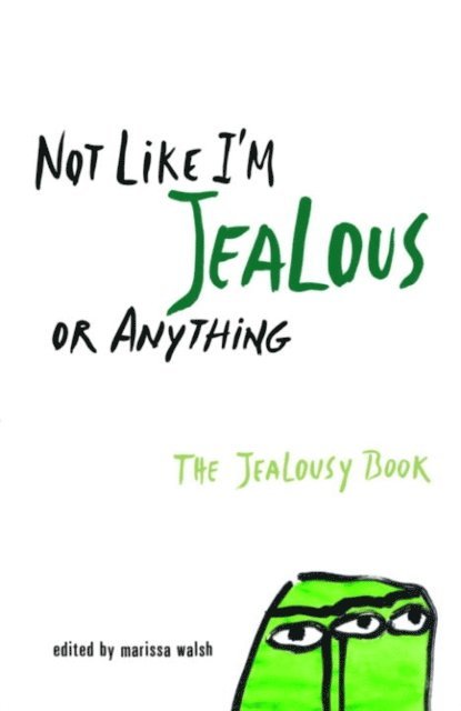 Marissa Walsh - Not Like I'm Jealous or Anything, E-bok