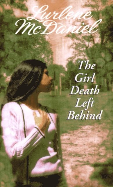 Lurlene McDaniel - Girl Death Left Behind, E-bok. Tillgänglighet: Lägg i varukorg