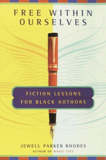Jewell Parker Rhodes - Free Within Ourselves, E-bok