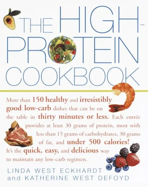 Katherine West Defoyd, Linda West Eckhardt - High-Protein Cookbook, E-bok. Tillgänglighet: Lägg i varukorg