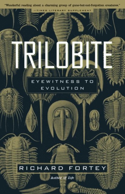 Richard Fortey - Trilobite, E-bok