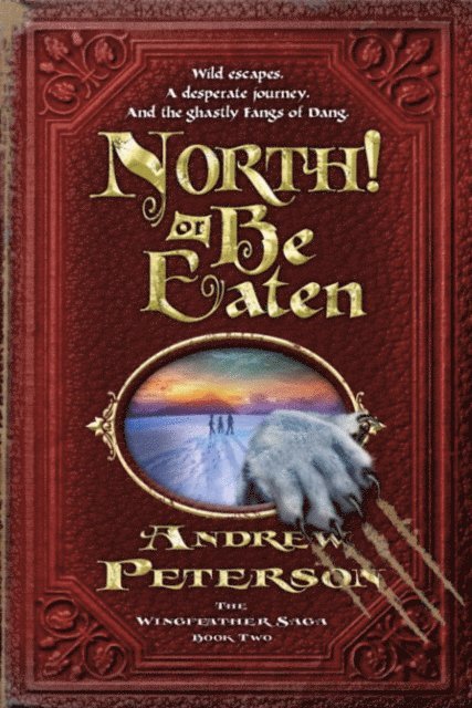 Andrew Peterson - North! Or Be Eaten, E-bok