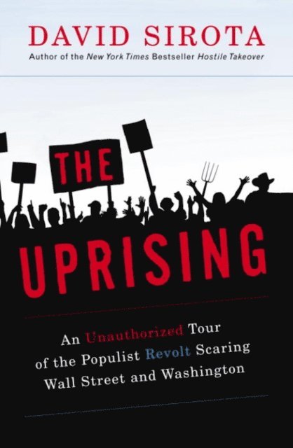 David Sirota - Uprising, E-bok. Tillgänglighet: Lägg i varukorg