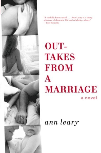 Ann Leary - Outtakes from a Marriage, E-bok
