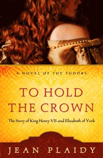 Jean Plaidy - To Hold the Crown, E-bok
