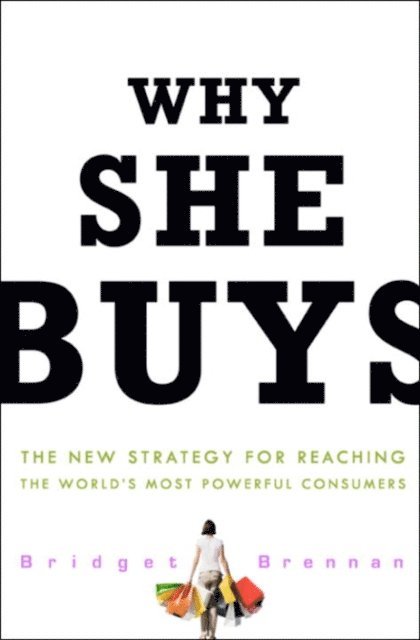 Bridget Brennan - Why She Buys, E-bok