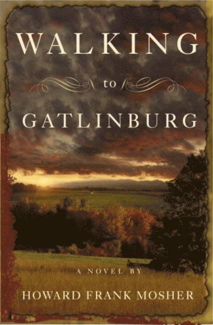 Howard Frank Mosher - Walking to Gatlinburg, E-bok