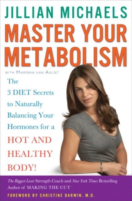 Christine Darwin, Mariska van Aalst, Jillian Michaels - Master Your Metabolism, E-bok