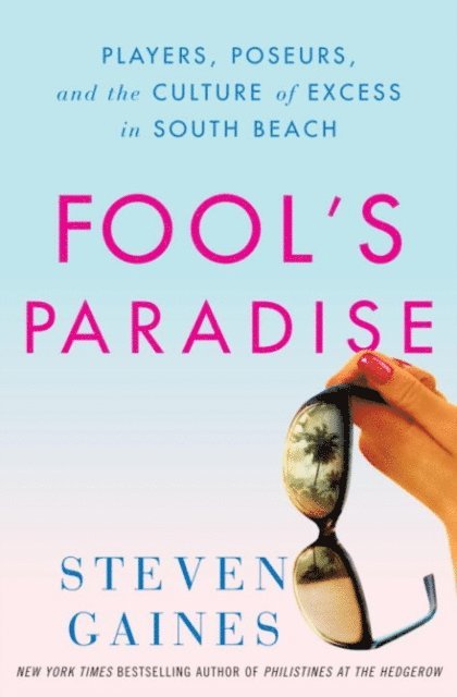 Steven Gaines - Fool's Paradise, E-bok