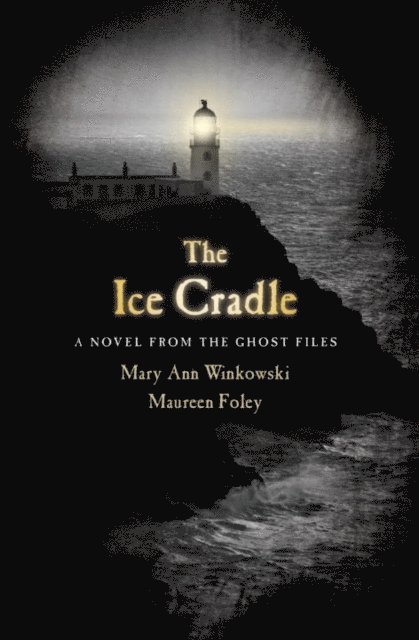 Maureen Foley, Mary Ann Winkowski - Ice Cradle, E-bok