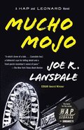 Mucho Mojo: A Hap and Leonard Novel (2)