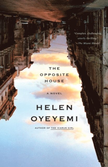 Helen Oyeyemi - Opposite House, E-bok