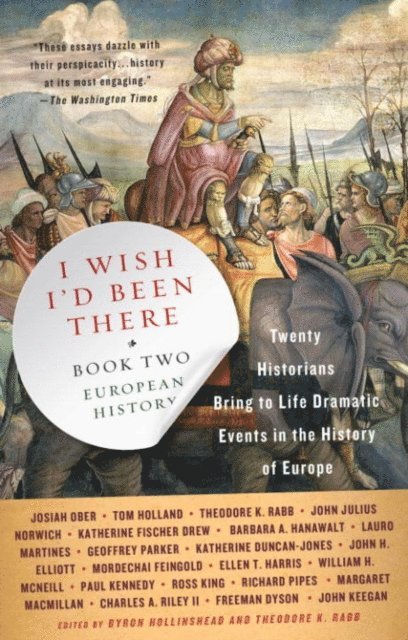 Theodore K. Rabb, Byron Hollinshead - I Wish I'd Been There (R), E-bok