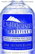 Evangelism Without Additives