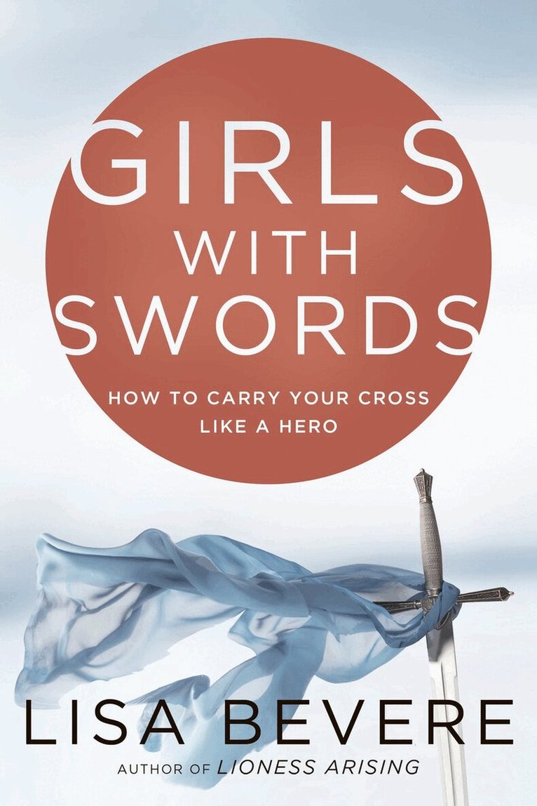 Lisa Bevere - Girls with Swords, Inbunden. Tillgänglighet: Tillfälligt slut