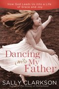 Dancing with My Heavenly Father