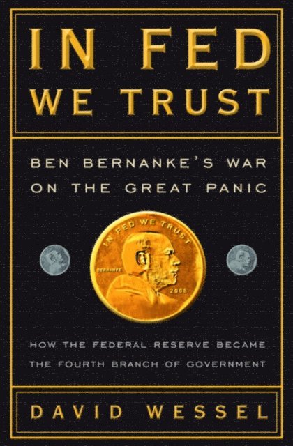 David Wessel - In FED We Trust, E-bok