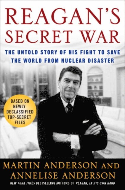 Annelise Anderson, Martin Anderson - Reagan's Secret War, E-bok