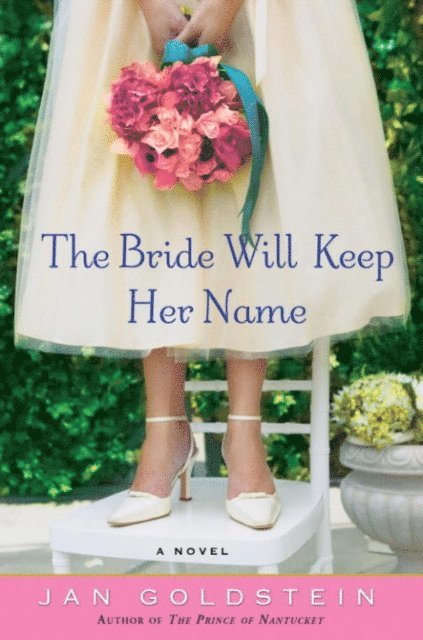Jan Goldstein - Bride Will Keep Her Name, E-bok