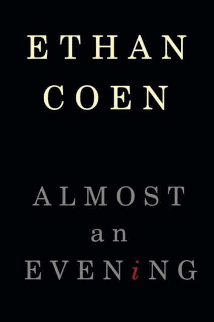 Ethan Coen - Almost an Evening, E-bok. Tillgänglighet: Lägg i varukorg