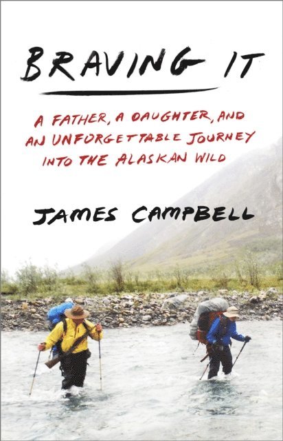 James Campbell - Braving It, E-bok